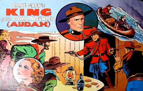 Zane Grey's King of the Royal mounted (audax). -1936/1937.