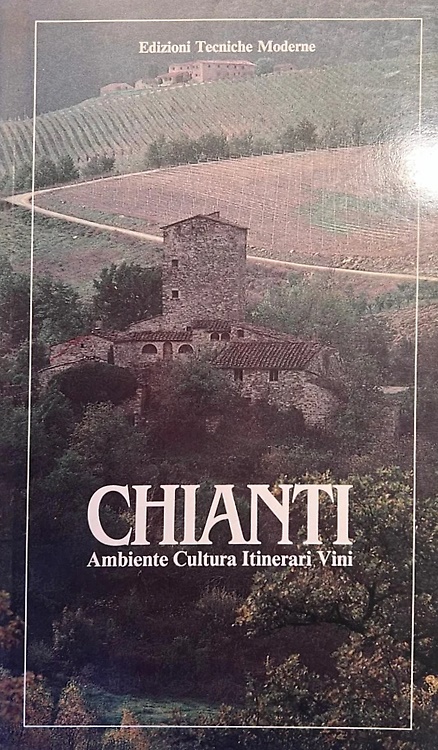 Chianti. Ambiente, cultura, itinerari, vini.