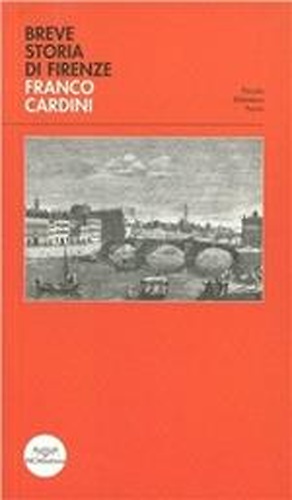 Breve storia di Firenze.