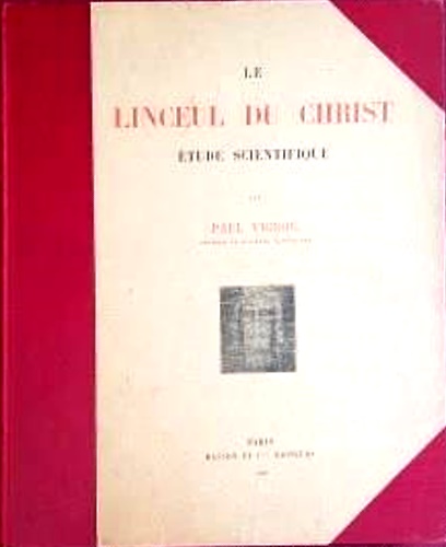 Le linceul du Christ. Etude scientifique.