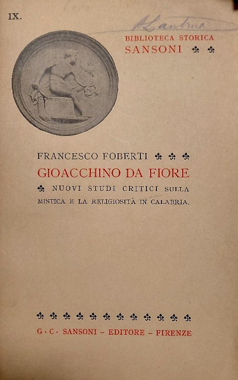 Gioacchino da Fiore. Nuovi Studi Critici sulla mistica e la religiosità in Calab