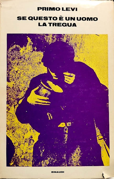 Se questo è un uomo. La tregua.