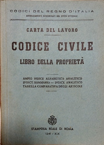 Carta del lavoro. Codice civile. Libro di proprietà.