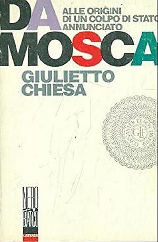 9788842043331-Da Mosca. Alle origini di un colpo di Stato annunciato.