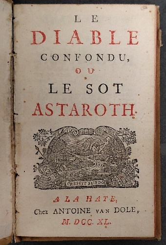 Le Diable confondu, ou le sot Astaroth.