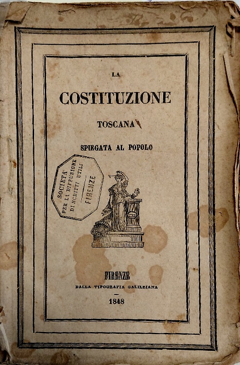 La costituzione toscana spiegata al popolo.