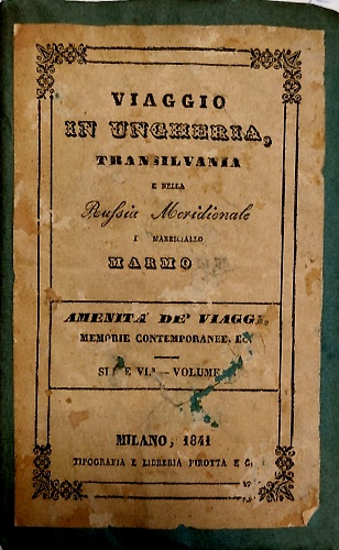 Viaggio in Ungheria, Transilvania e nella Russia Meridionale.