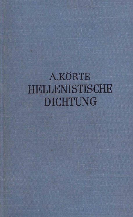 Die Hellenistiche Dichtung.