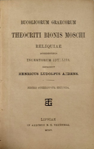 Bucolicorum graecorum Theocriti Bionis Moschi Reliquiae.