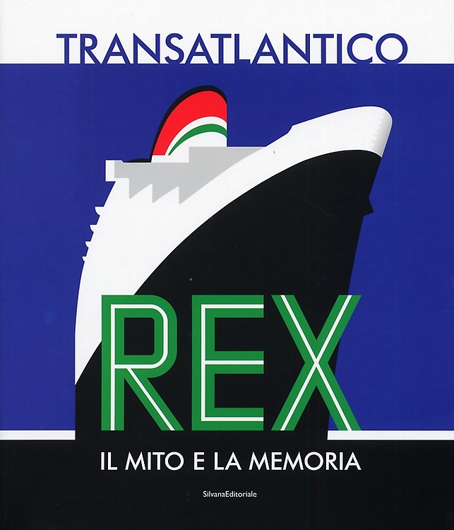 9788836626335-Transatlantico Rex. Il mito e la memoria.