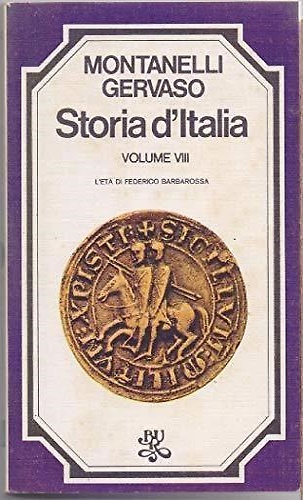 Storia d'Italia. Volume VIII. L'età di Federico Barbarossa.