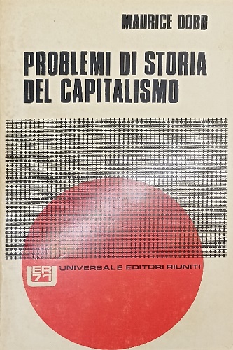 Problemi di storia del capitalismo.