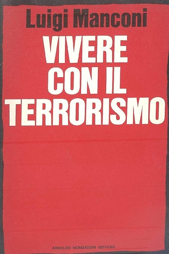 Vivere con il terrorismo.