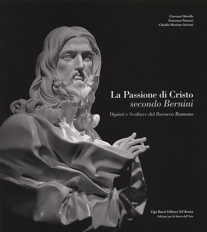 9788870030594-La Passione di Cristo Secondo Bernini. Dipinti e Sculture del Barocco Romano.