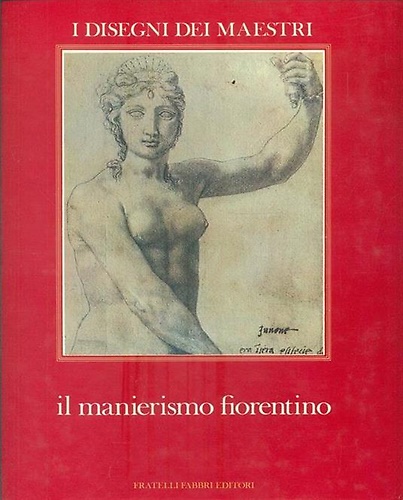 Il Manierismo fiorentino.