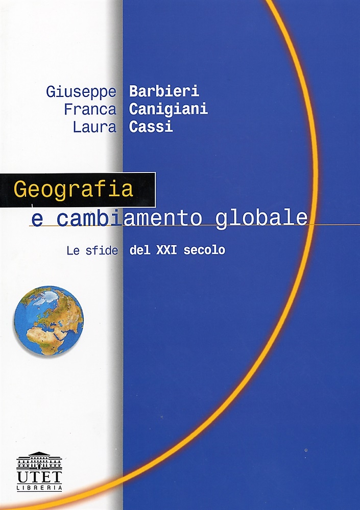 9788877508300-Geografia e cambiamento globale. Le sfide del XXI secolo.