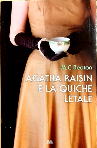 Agatha Raisin e la quiche letale.
