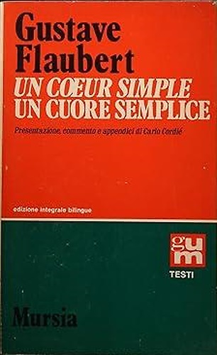 Un cuore semplice e altri racconti.