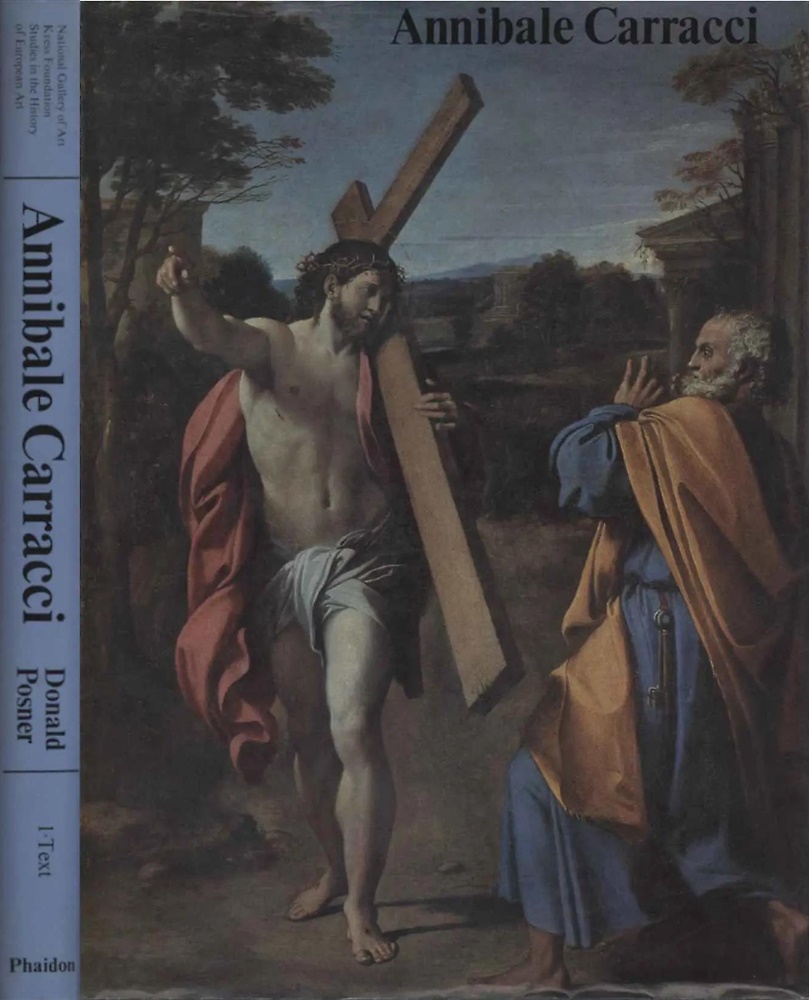 Annibale Carracci A study of the reform of italian painting around 1590. Volume