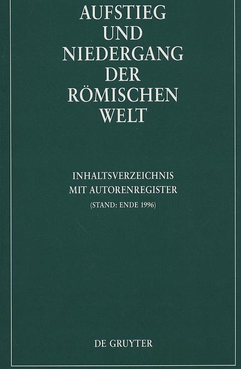 9783110155747-Aufstieg und Niedergang der roemischen Welt. Inhaltsverzeichnis mit autorenregis