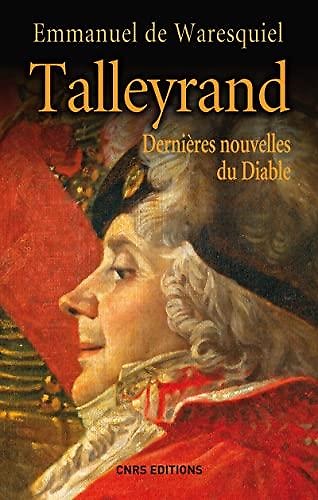 9782271072375-Talleyrand. Dernières nouvelles du Diable.