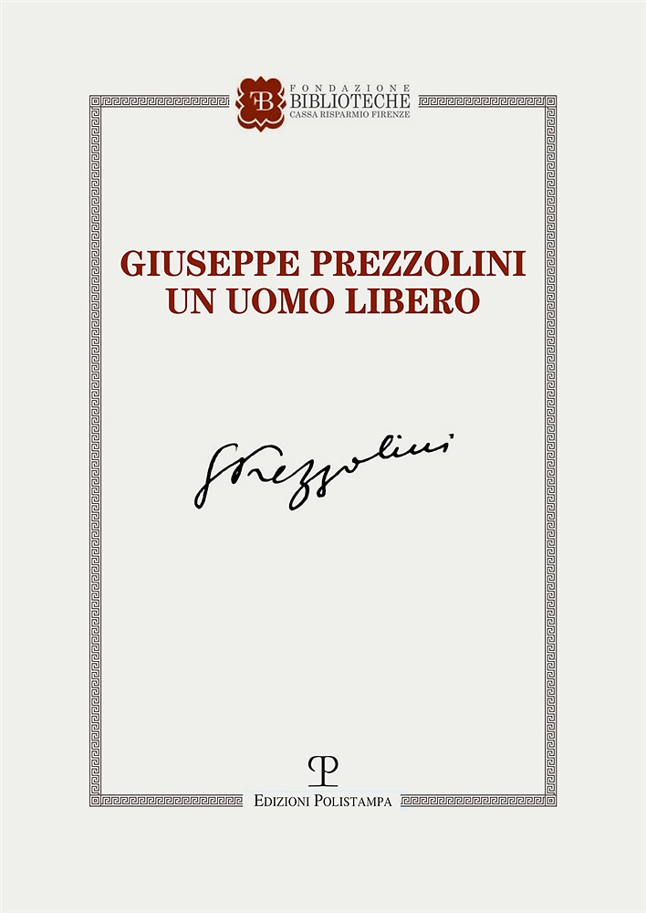 9788859624462-Giuseppe Prezzolini. Un uomo libero.