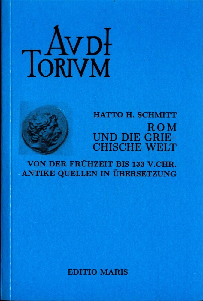 9783925801112-Rom und die griechische Welt von der Frühzeit bis 133 v. Chr. Antike Quellen in