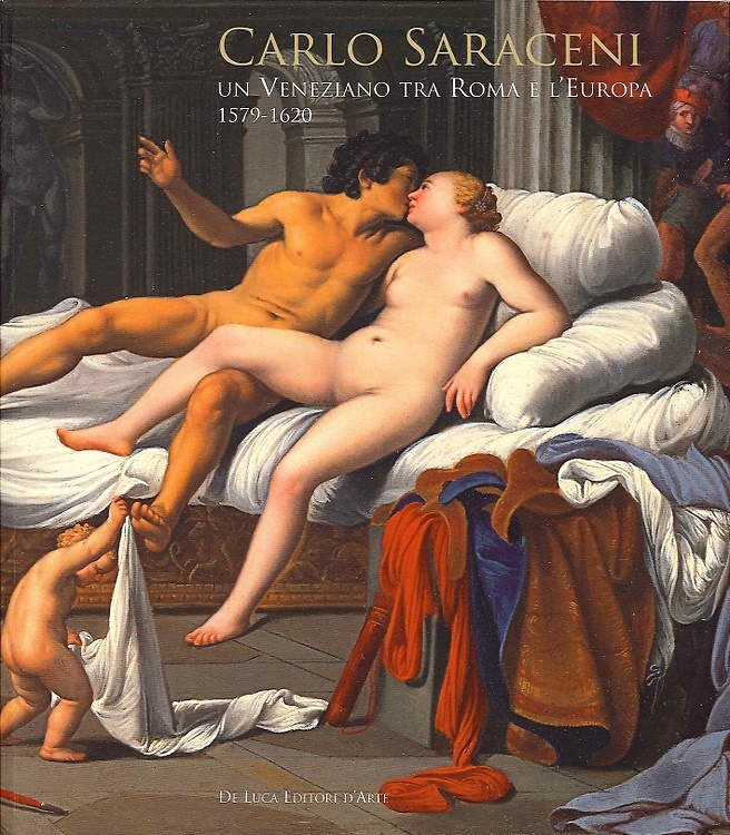9788865571583-Carlo Saraceni. Un veneziano tra Roma e l'Europa (1579-1620).