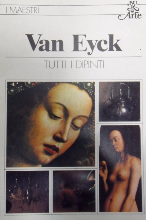 Van Eyck. Tutti i dipinti