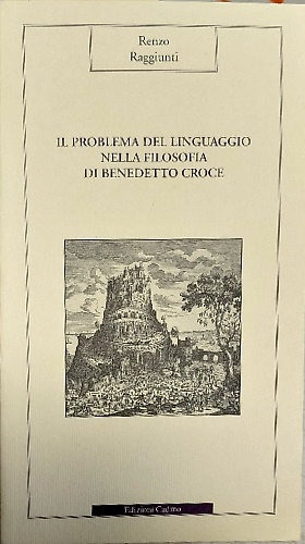 9788879231572-Il problema del linguaggio nella filosofia di Benedetto Croce.