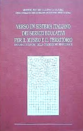 Verso un sistema italiano dei servizi educativi per il museo e il territorio