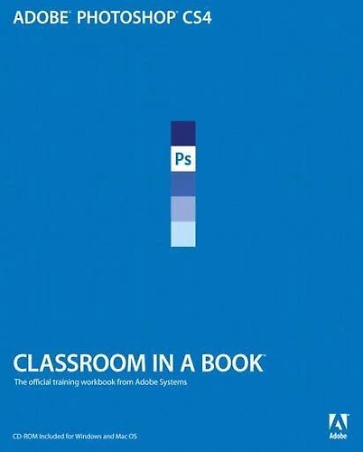 9780321573797-Adobe photoshop CS4. Classroom in a book. Con CD-ROM.