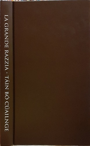 La grande razzia. Táin Bó Cúailnge.