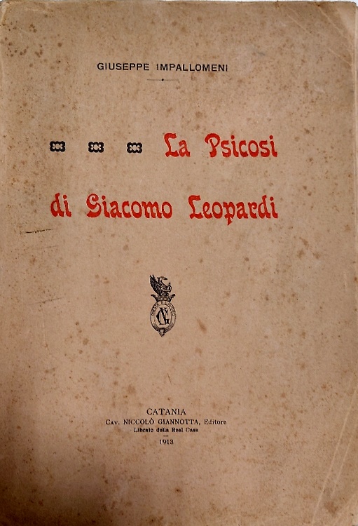 La psicosi di Giacomo Leopardi.