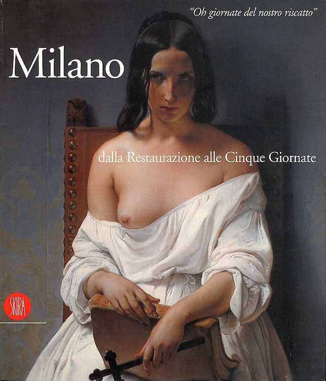 9788881184811-Milano dalla Restaurazione alle cinque giornate. «Oh giornate del nostro riscatt