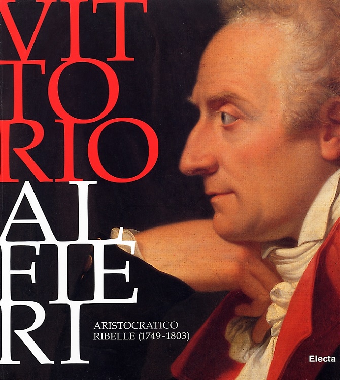 9788837024253-Vittorio Alfieri. Aristocratico ribelle (1749-1803).