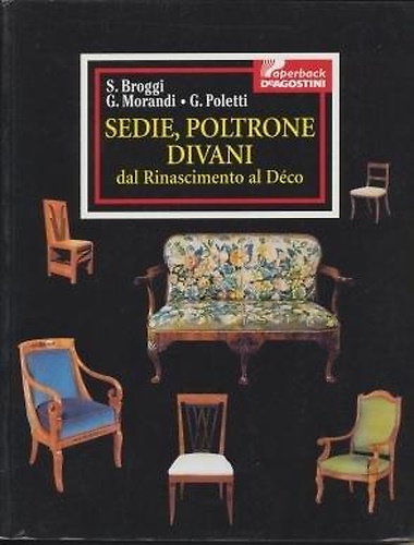 9788841591918-Sedie, poltrone, divani. Dal Rinascimento al Déco.
