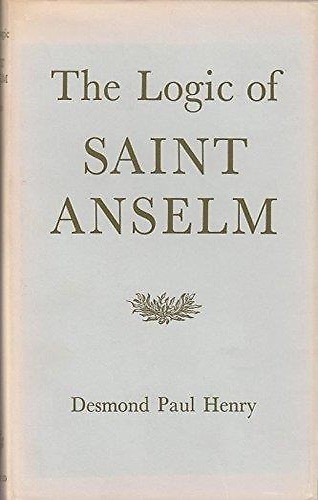 The logic of Saint Anselm.