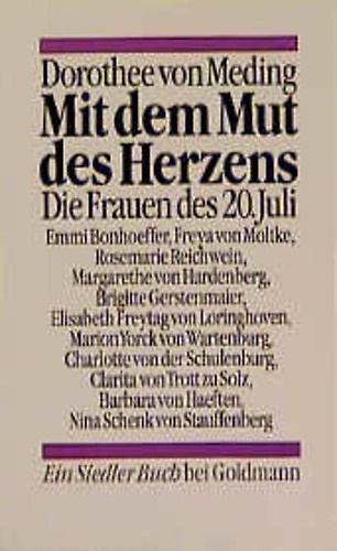 9783442128495-Mit dem Mut des Herzens. Die Frauen des 20. Juli.