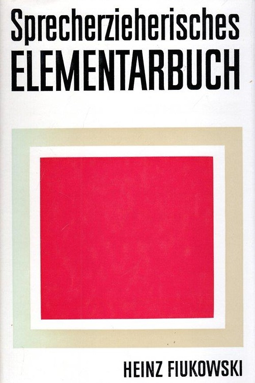 Sprecherzieherisches Elementarbuch.