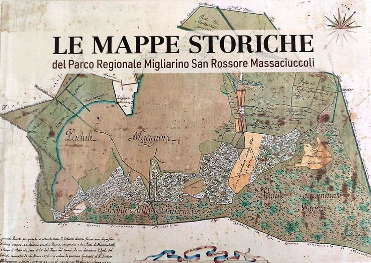 Le mappe storiche del Parco Regionale Migliarino San Rossore Massaciuccoli.