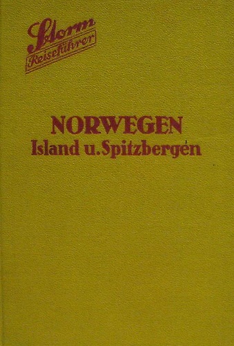 Norwegen und Island nebst Färöern und Spitzbergen.