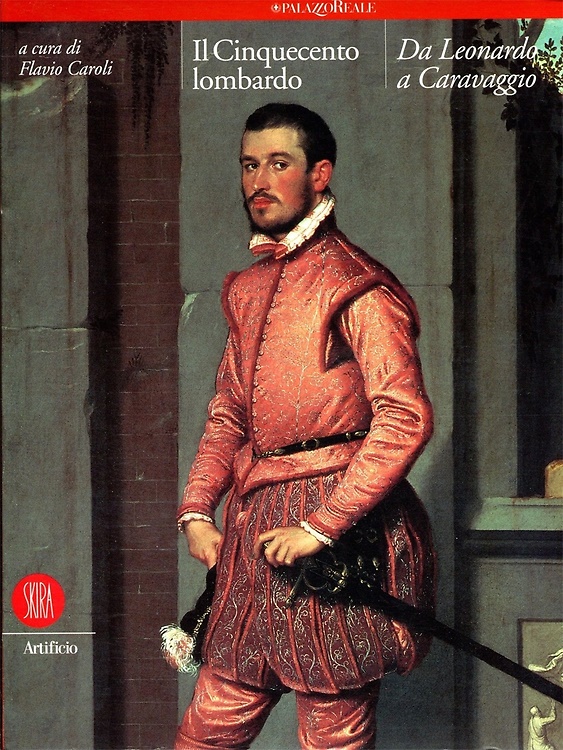 9788881188482-Il Cinquecento lombardo. Da Leonardo a Caravaggio.