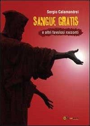 9788891105509-Sangue gratis e altri favolosi racconti.