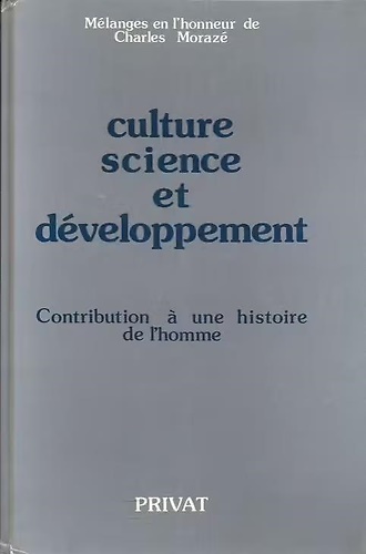 9782708923409-Culture, science et développement : contribution à une histoire de l'homme : mél