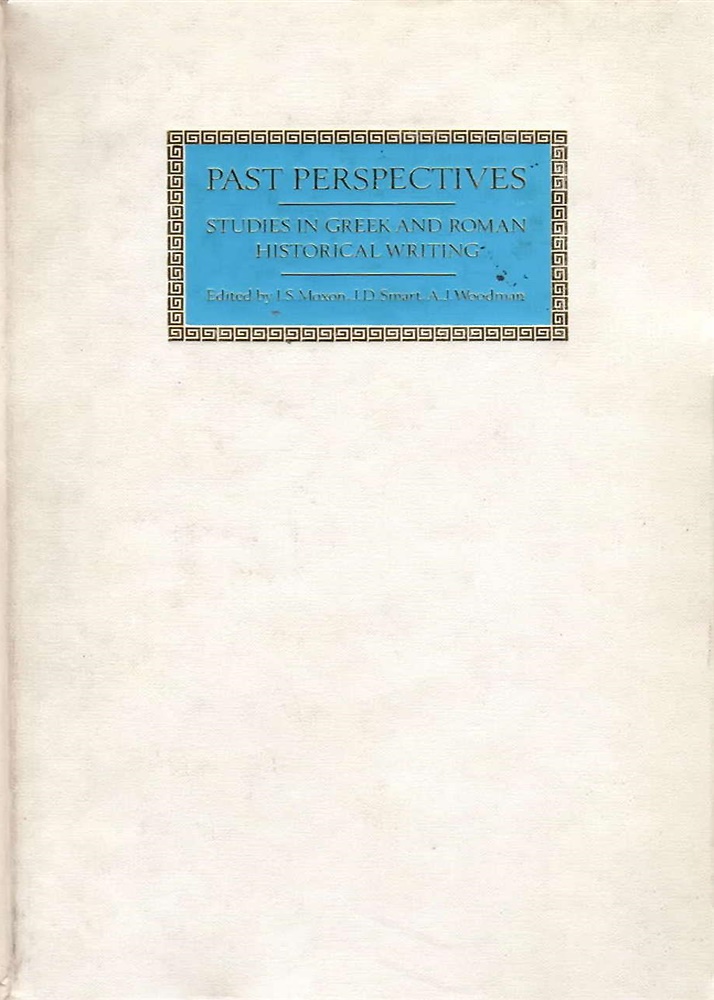 9780521266253-Past Perspectives. Studies in Greek and Roman Historical Writing.