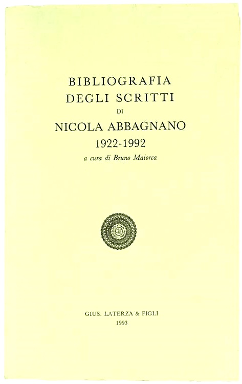Bibliografia degli scritti di Nicola Abbagnano 1922-1992.