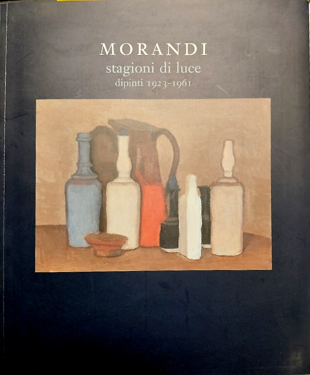 Morandi stagioni di luce. Dipinti 1923-1961.