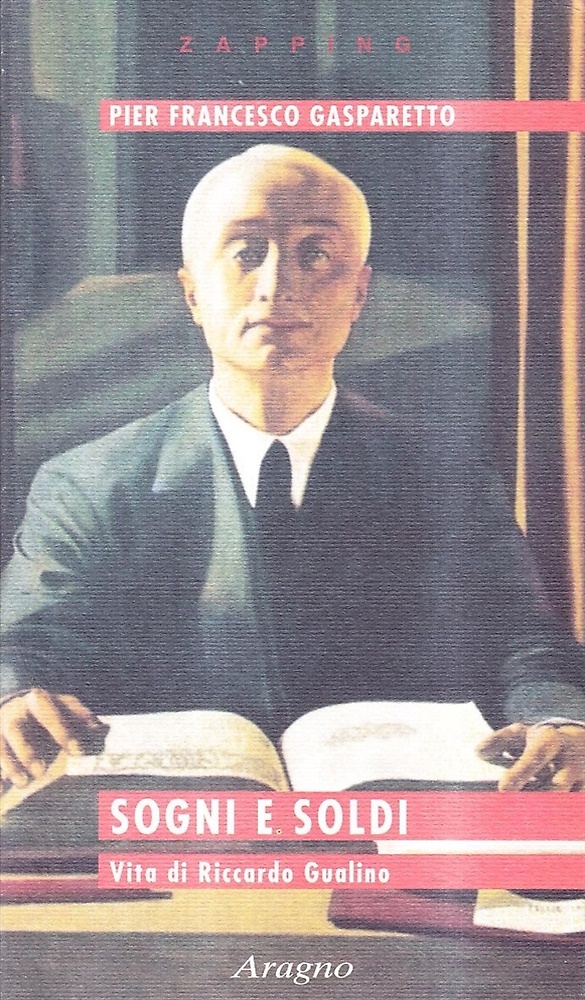 9788884193056-Sogni e soldi. Vita di Riccardo Gualino.