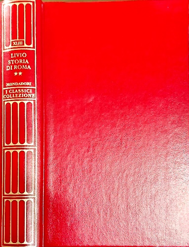 Storia di Roma. Vol.II:Libri 6-10.